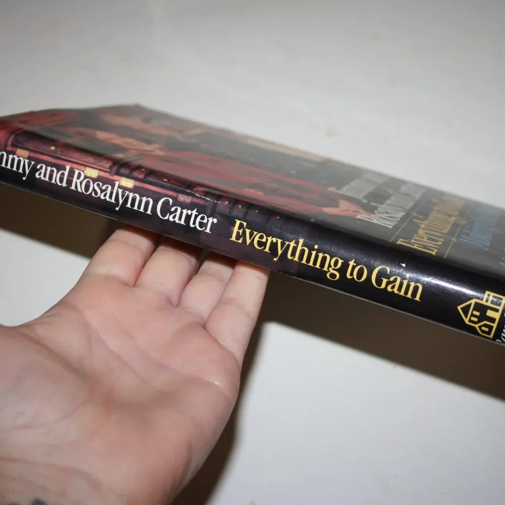 Jimmy and Rosalynn Carter Everything to Gain (1987 hardcover book) (bg)